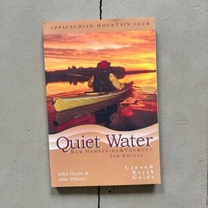 2001 AMC Quiet Water New Hampshire Vermont NH VT Canoe & Kayak Guide 2nd Edition